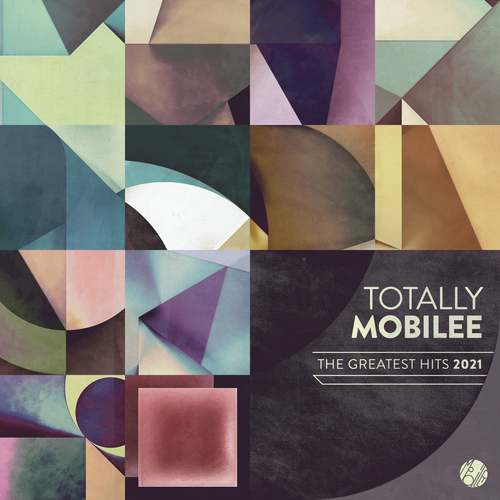 VA - Totally Mobilee - Greatest Hits 2021 [MOBILEECD037]